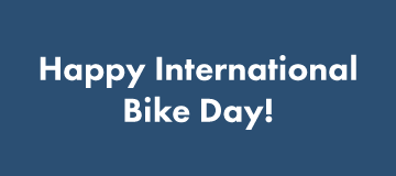 Happy International Bike Day